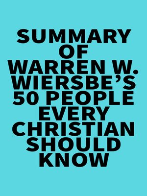 cover image of Summary of Warren W. Wiersbe's 50 People Every Christian Should Know